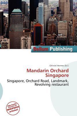 Mandarin Orchard Singapore