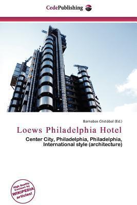 Loews Philadelphia Hotel