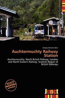 Auchtermuchty Railway Station