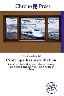 Croft Spa Railway Station