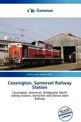 Cossington Somerset Railway Station