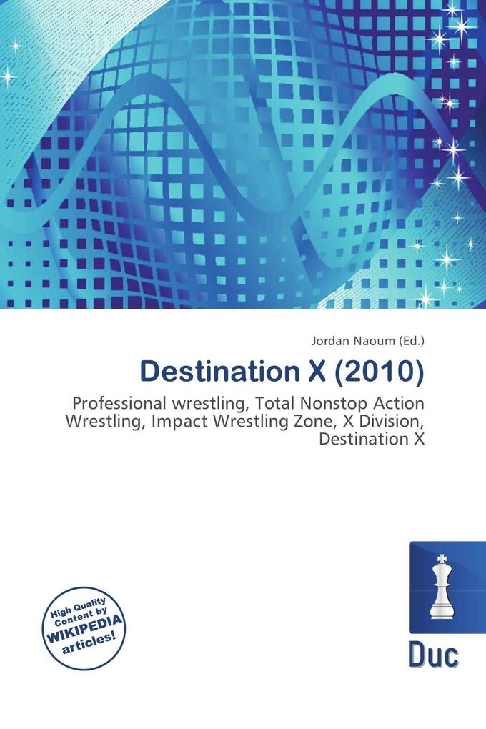 Destination X (2010)