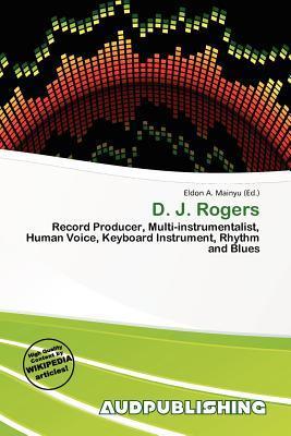 D. J. Rogers