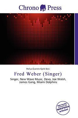 Fred Weber (Singer)