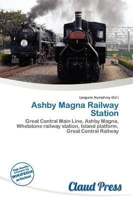 Ashby Magna Railway Station