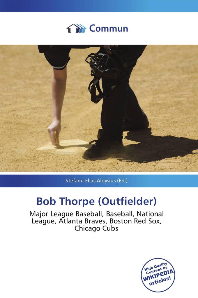 Bob Thorpe (Outfielder)