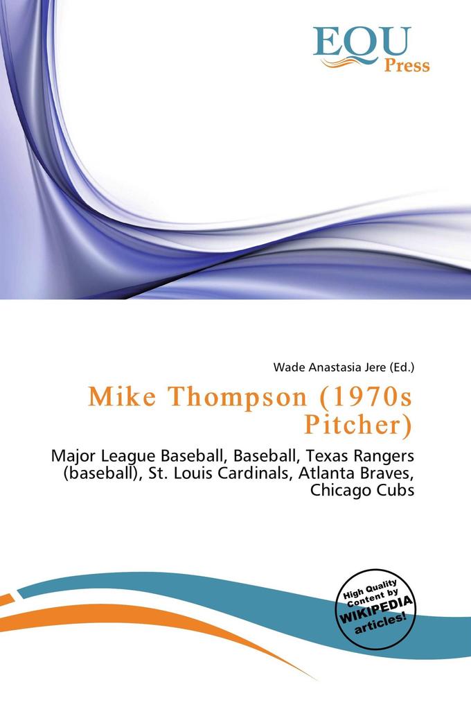 Mike Thompson (1970s Pitcher)