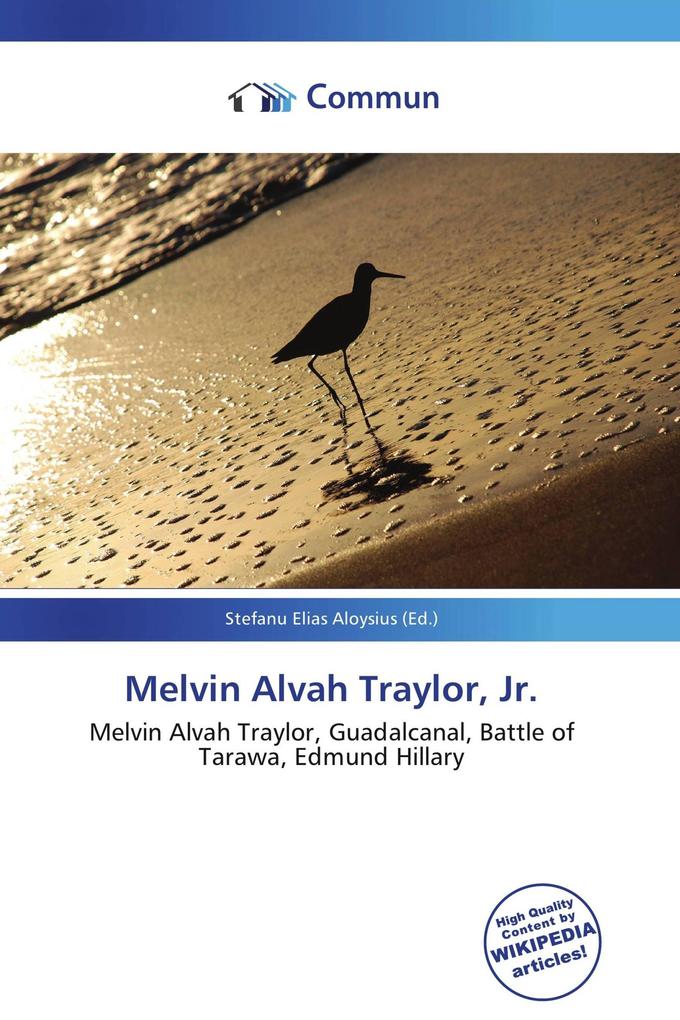Melvin Alvah Traylor Jr.