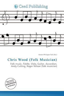 Chris Wood (Folk Musician)