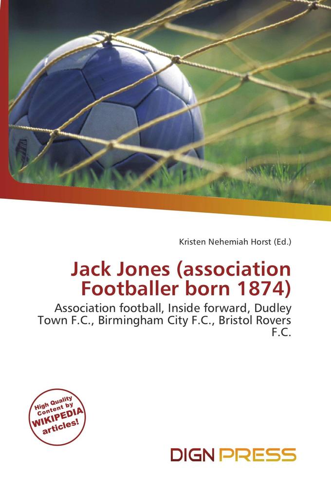 Jack Jones (association Footballer born 1874)