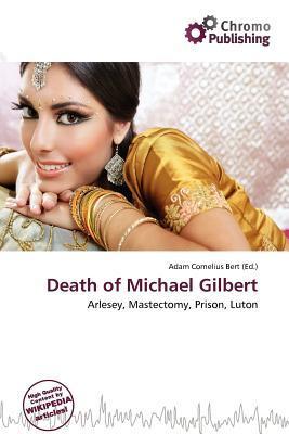Death of Michael Gilbert