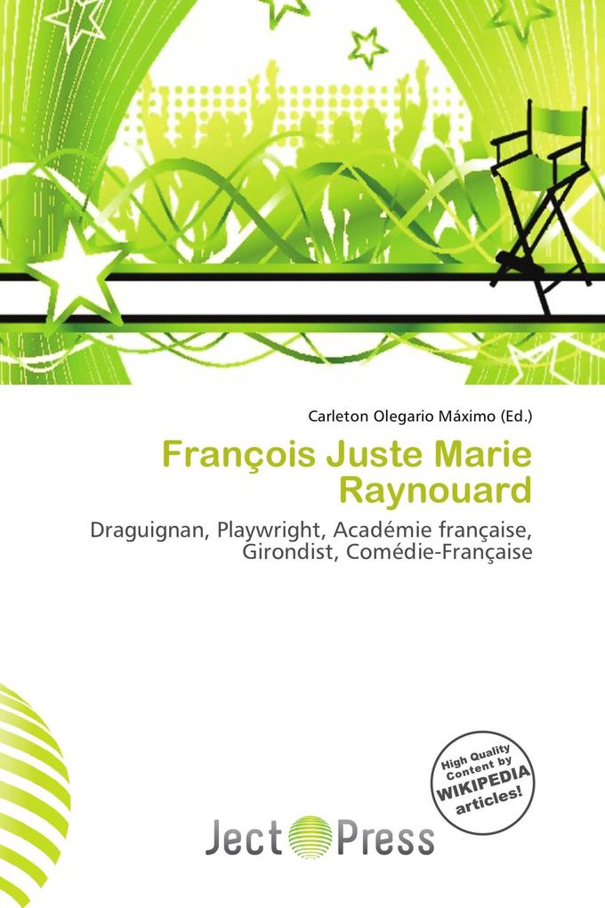 François Juste Marie Raynouard