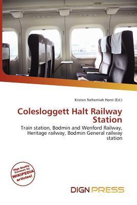 Colesloggett Halt Railway Station