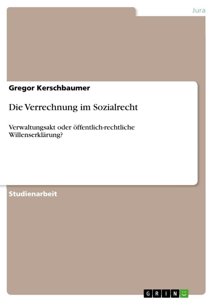 Die Verrechnung im Sozialrecht - Gregor Kerschbaumer
