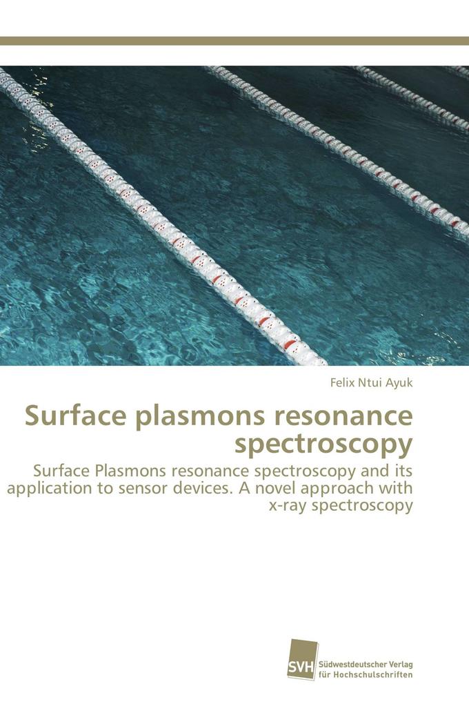 Surface plasmons resonance spectroscopy