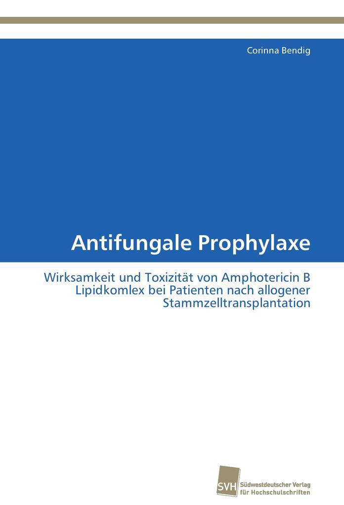 Antifungale Prophylaxe