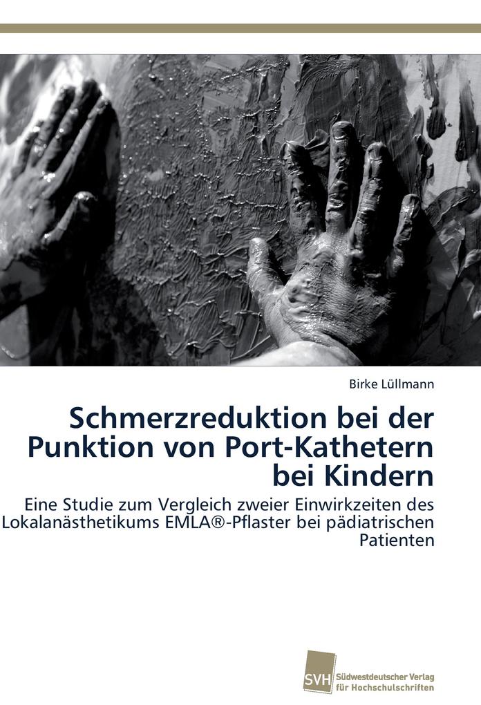 Schmerzreduktion bei der Punktion von Port-Kathetern bei Kindern