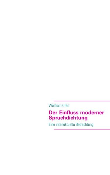 Der Einfluss moderner Spruchdichtung