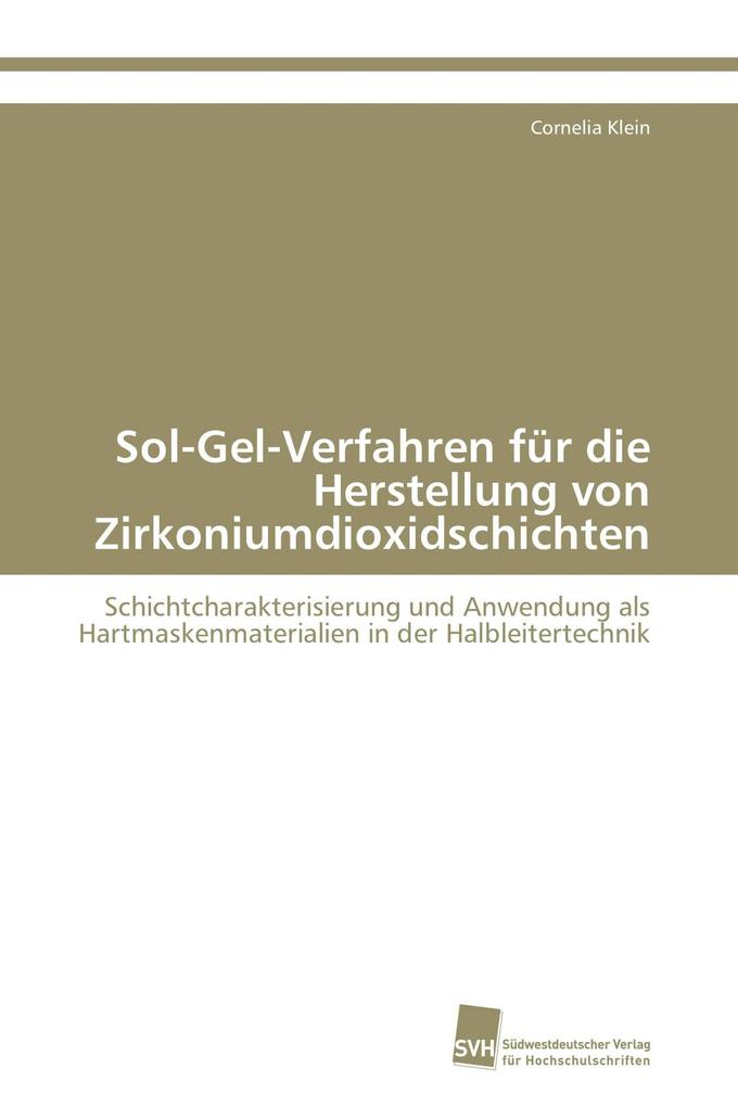 Sol-Gel-Verfahren für die Herstellung von Zirkoniumdioxidschichten
