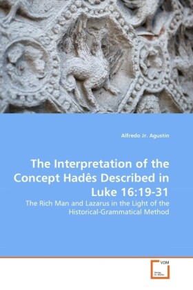 The Interpretation of the Concept Hadês Described in Luke 16:19-31