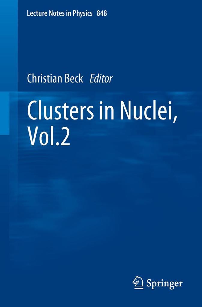Clusters in Nuclei Vol.2