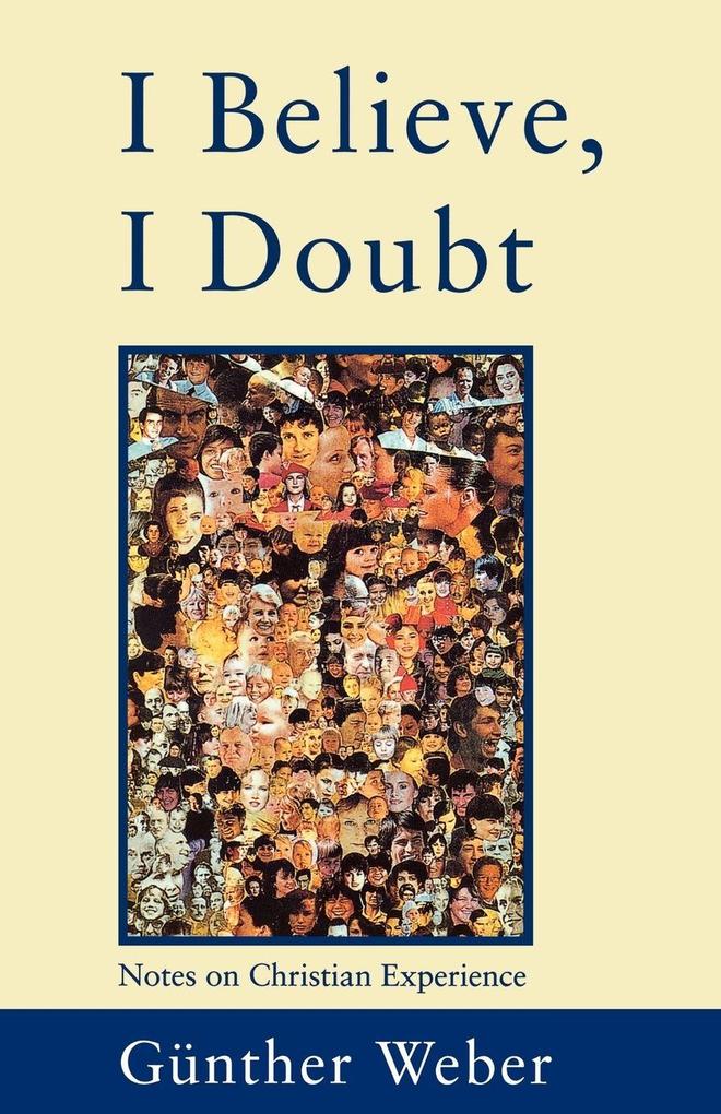 I Believe I Doubt