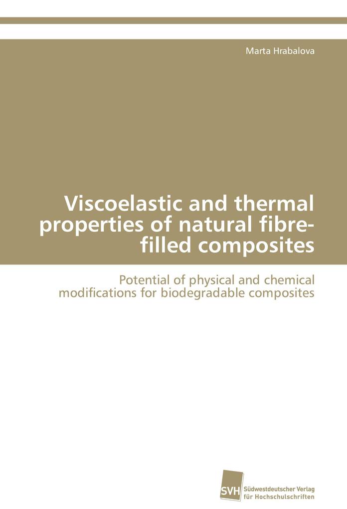 Viscoelastic and thermal properties of natural fibre-filled composites