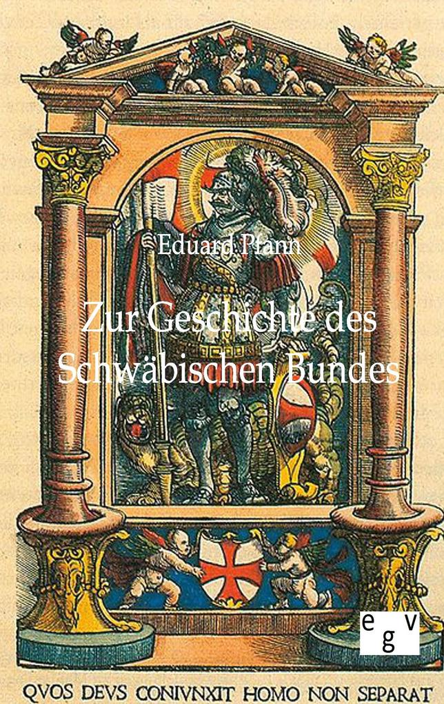 Zur Geschichte des Schwäbischen Bundes