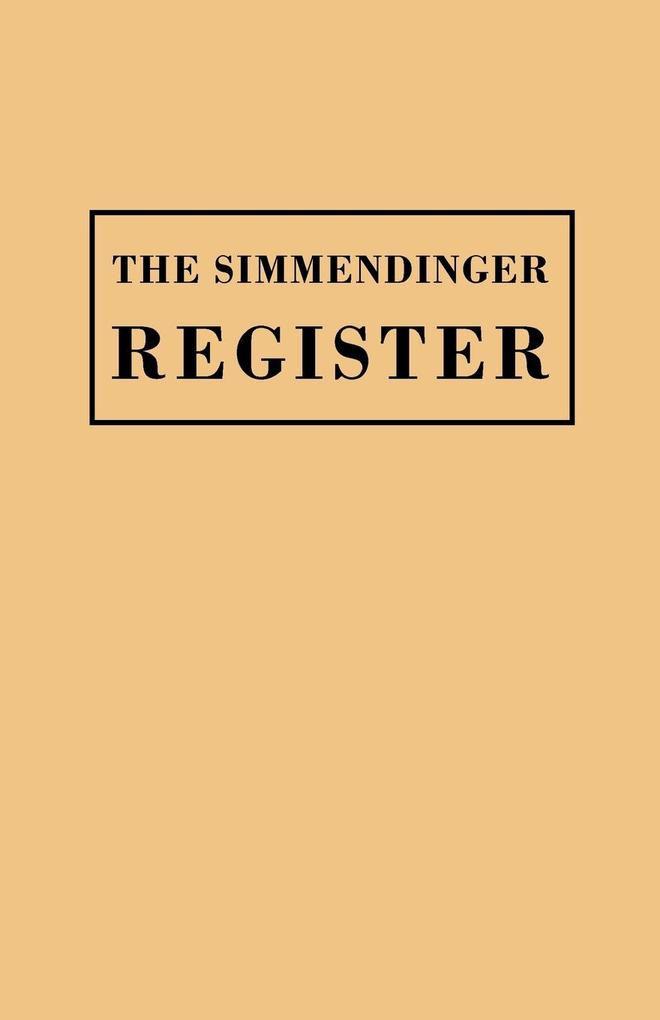 Image of Simmendinger Register of Persons Still Living by God's Grace in the Year 1709 Under the Wonderful Providence of the Lord Journeyed from Germany to