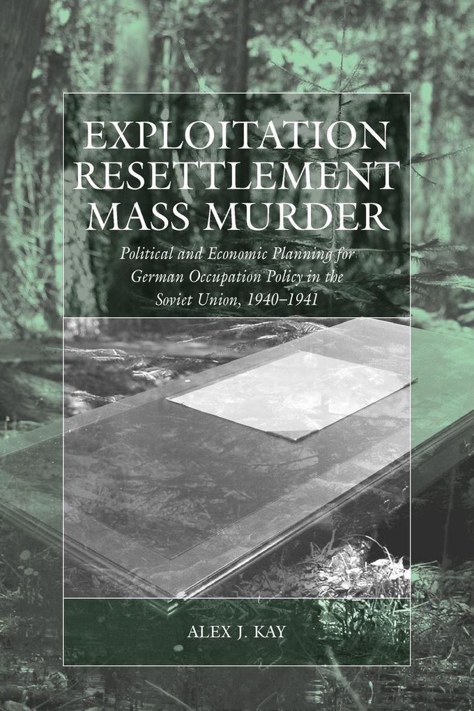 Exploitation Resettlement Mass Murder