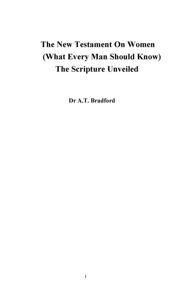 The New Testament On Women - What Every Man Should Know
