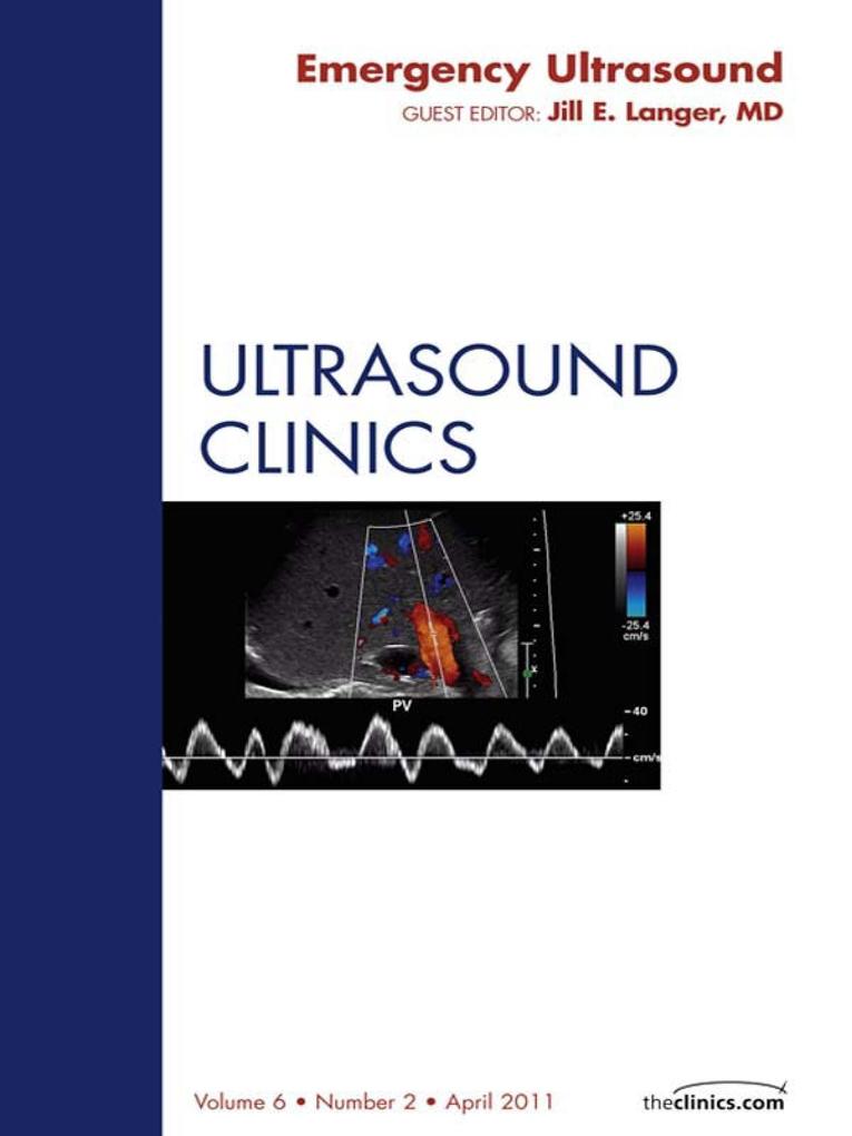 Emergency Ultrasound An Issue of Ultrasound Clinics