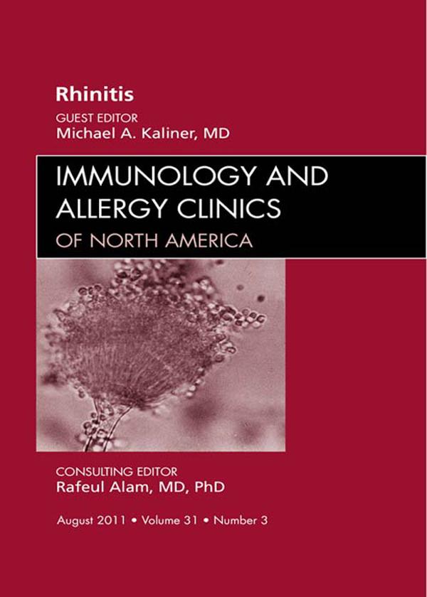 Rhinitis An Issue of Immunology and Allergy Clinics - E-Book