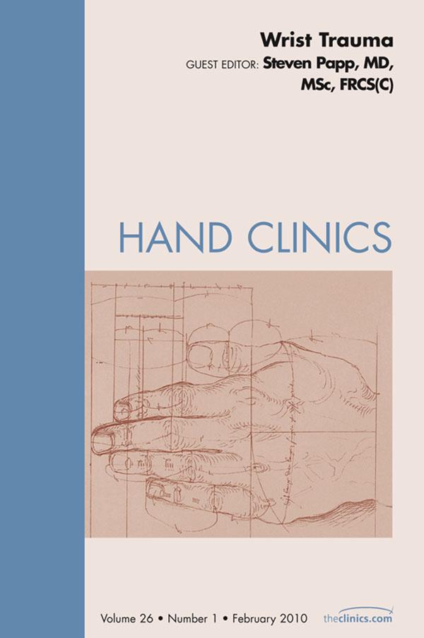 Wrist Trauma An Issue of Hand Clinics