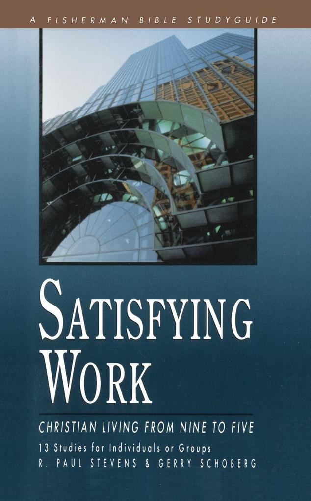 Satisfying Work
