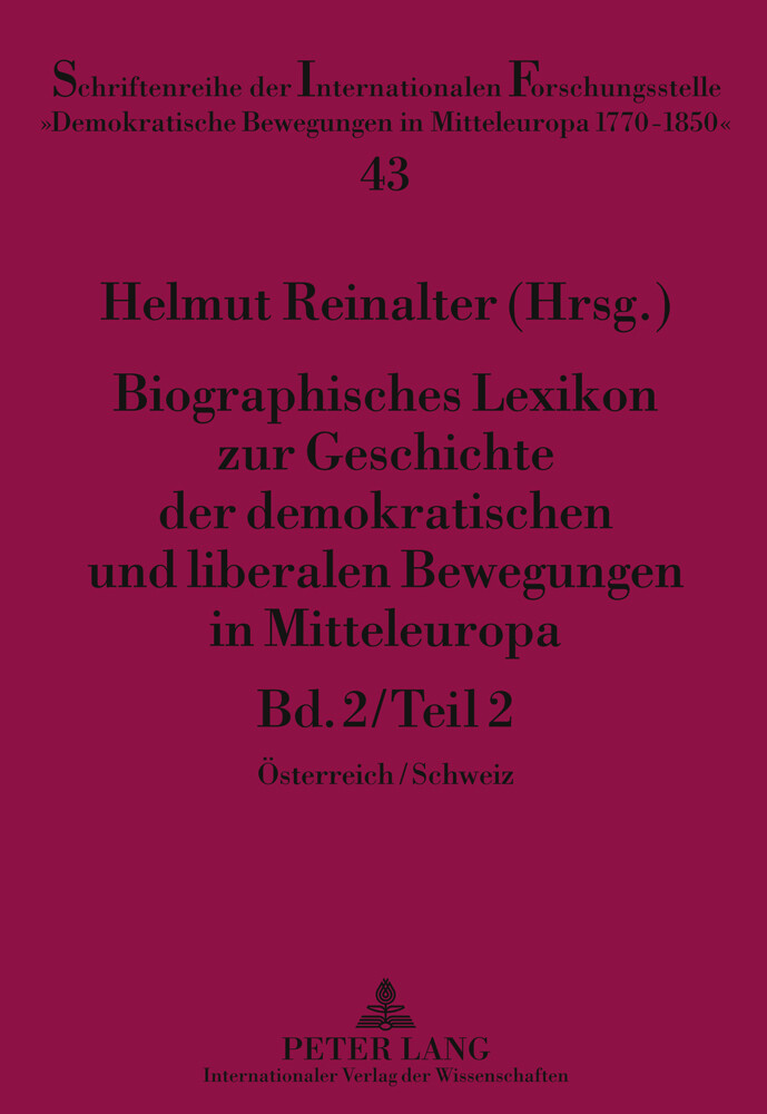 Biographisches Lexikon zur Geschichte der demokratischen und liberalen Bewegungen in Mitteleuropa