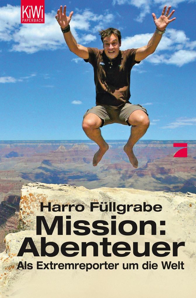 Mission: Abenteuer - Harro Füllgrabe
