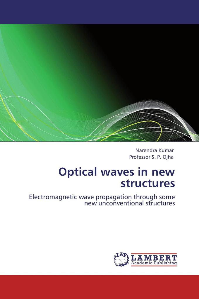 Optical waves in new structures
