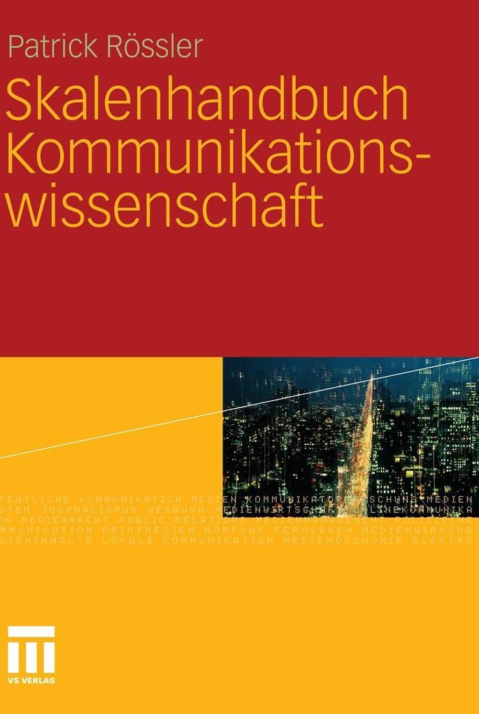 Skalenhandbuch Kommunikationswissenschaft - Patrick Rössler