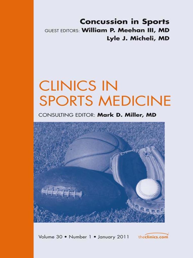 Concussion in Sports An Issue of Clinics in Sports Medicine