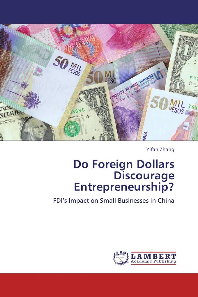 Do Foreign Dollars Discourage Entrepreneurship?