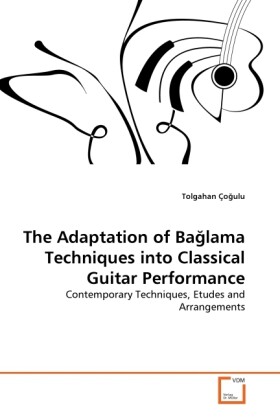 The Adaptation of Ba lama Techniques into Classical Guitar Performance