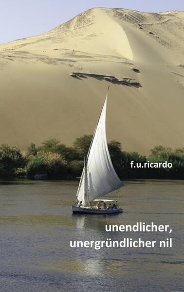 Unendlicher unergründlicher Nil