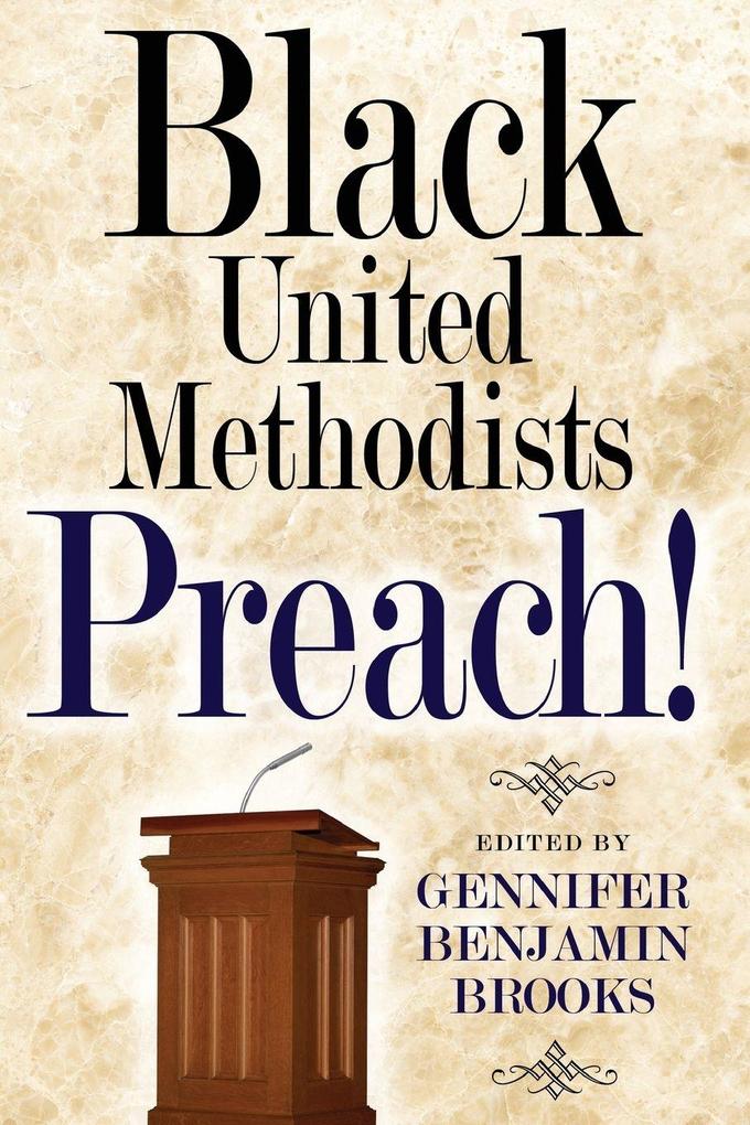 Black United Methodists Preach!