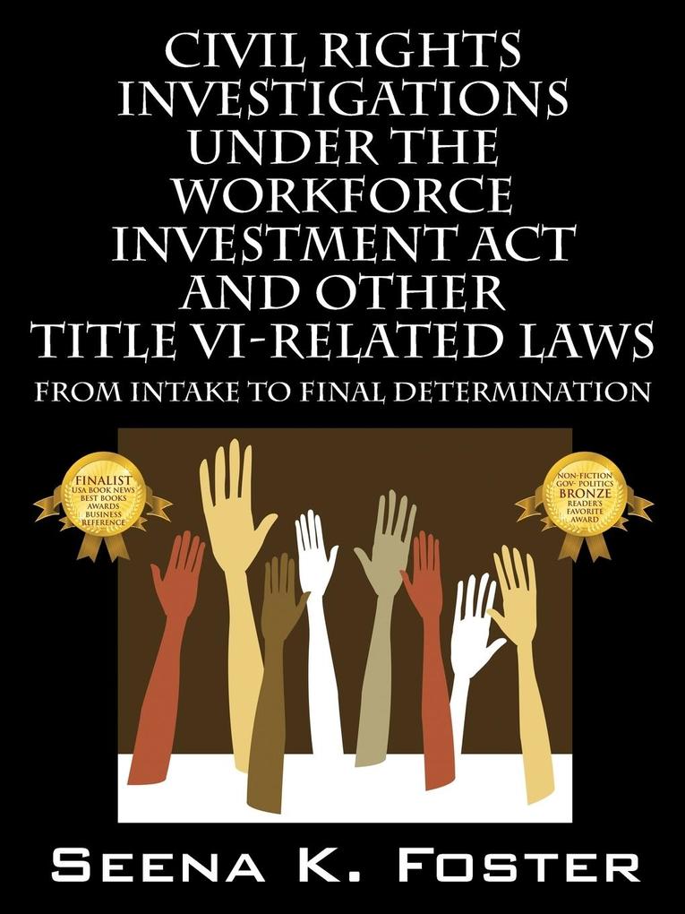 Civil Rights Investigations Under the Workforce Investment ACT and Other Title VI-Related Laws