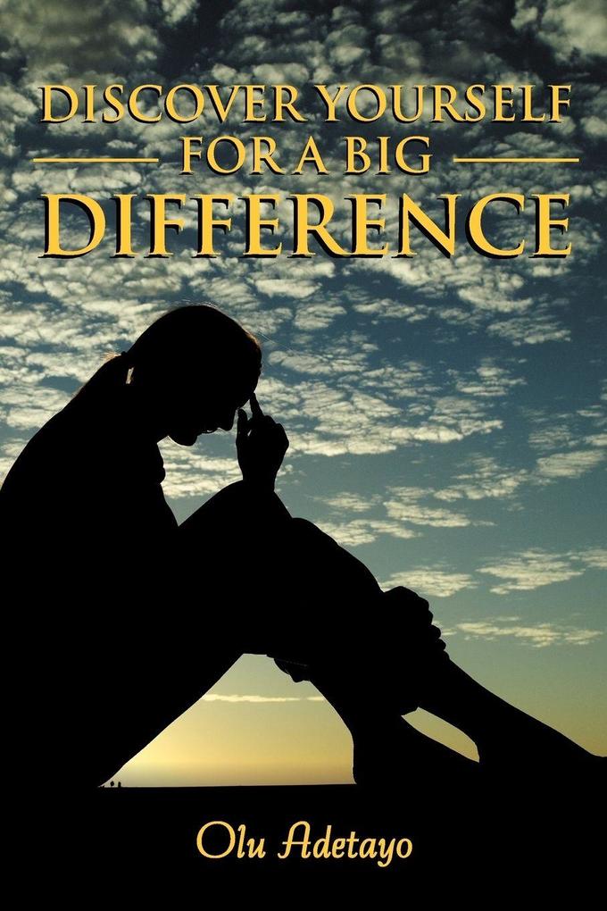 Discover Yourself for a Big Difference