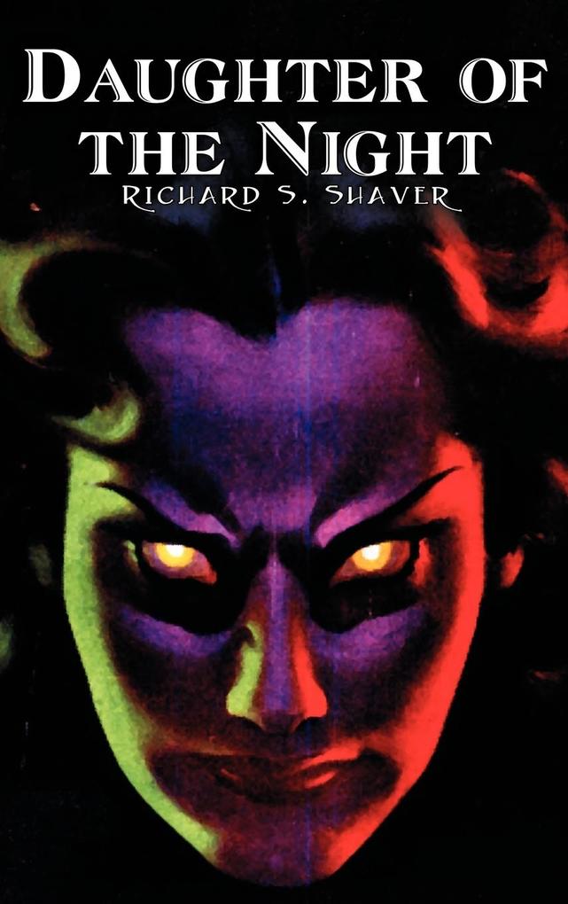 Daughter of the Night by Richard S. Shaver Science Fiction Adventure Fantasy