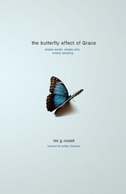 The Butterfly Effect of Grace