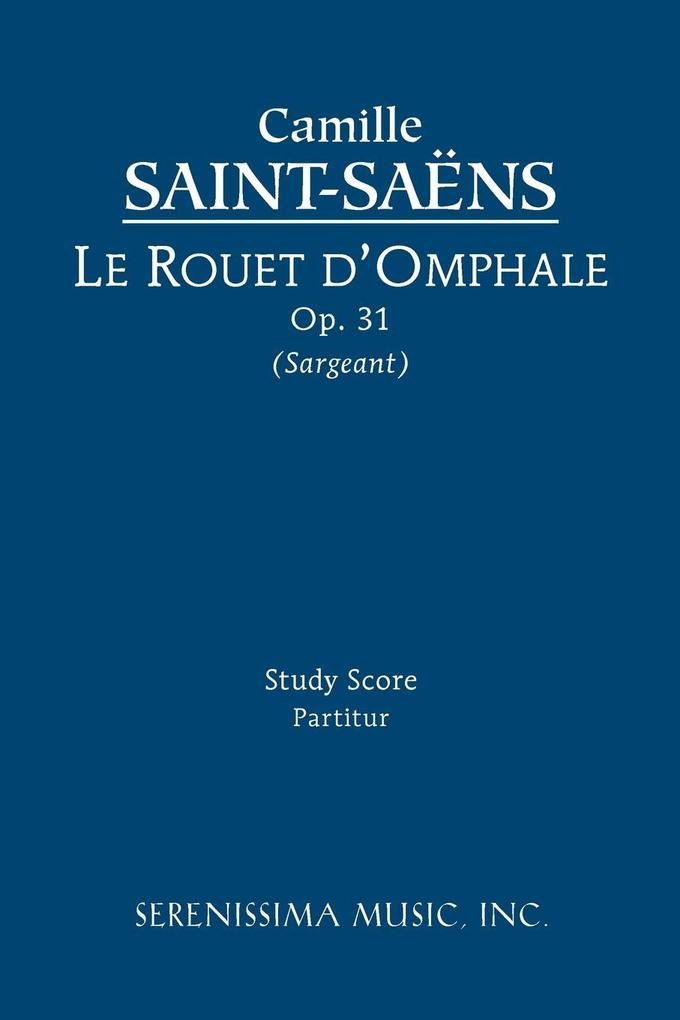 Le rouet d‘Omphale Op.31