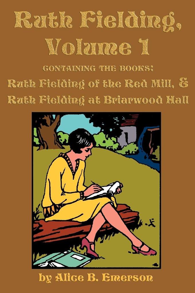 Ruth Fielding Volume 1